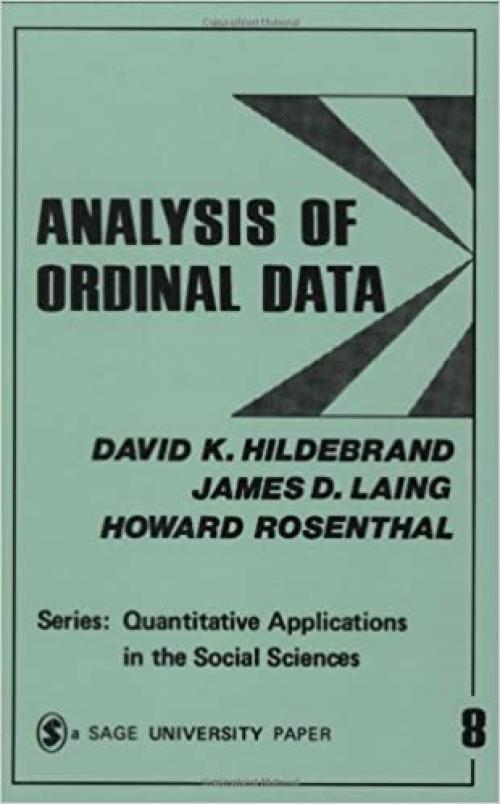  Analysis of Ordinal Data (Quantitative Applications in the Social Sciences) 