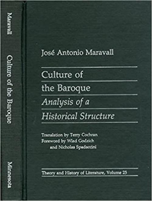  Culture of the Baroque: Analysis of a Historical Structure (Theory & History of Literature) (English and Spanish Edition) 