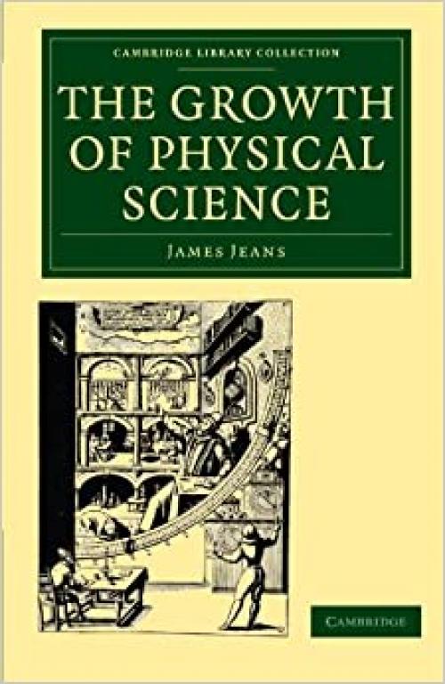  The Growth of Physical Science (Cambridge Library Collection - Physical Sciences) 