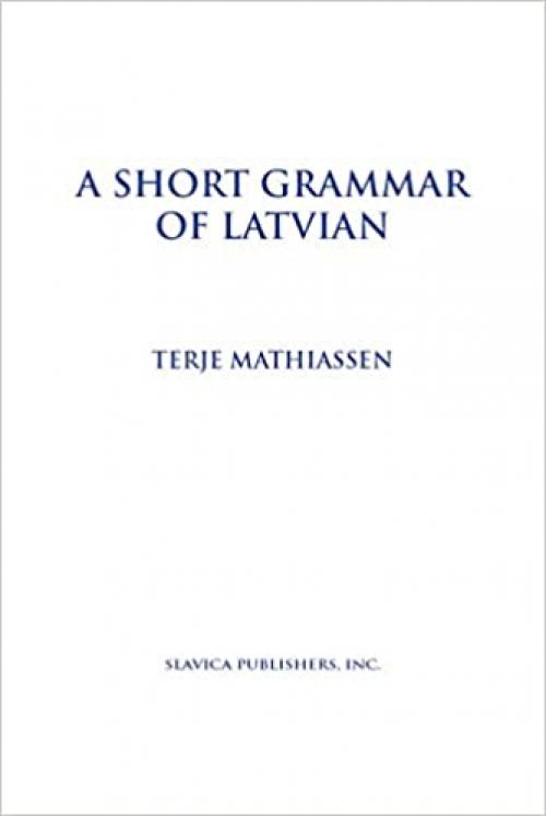  Short Grammar of Latvian 