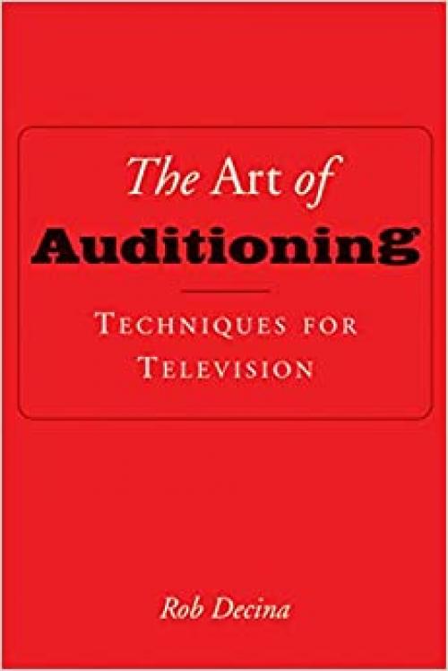  The Art of Auditioning: Techniques for Television 