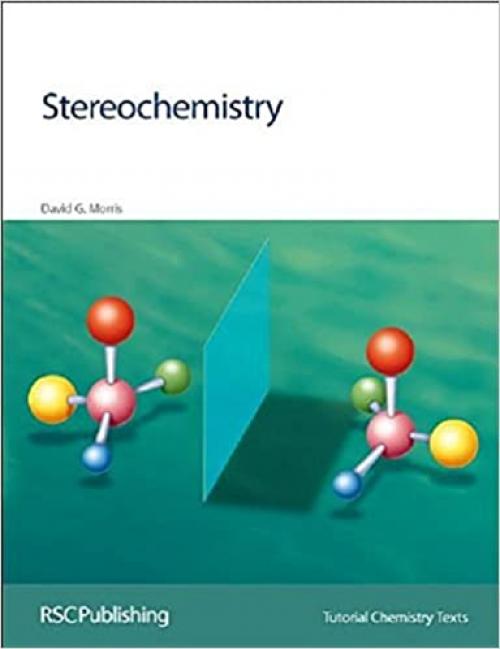  Stereochemistry (Tutorial Chemistry Texts (Volume 1)) 