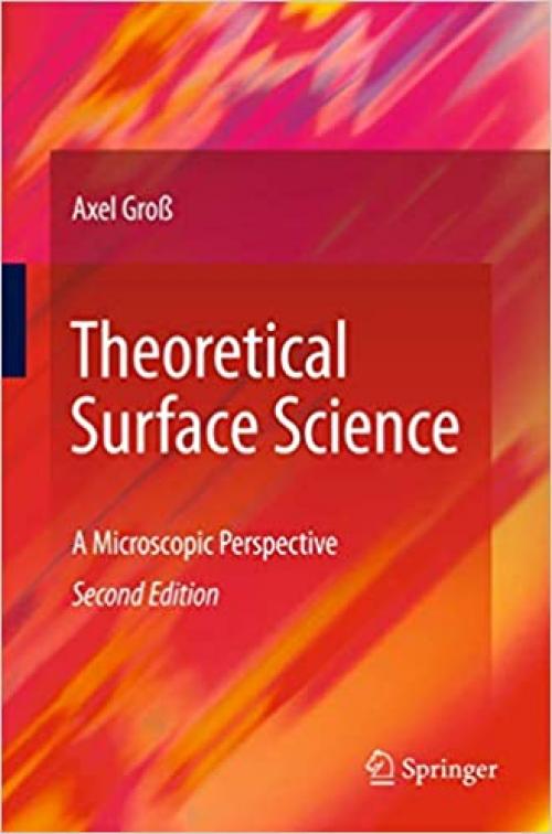  Theoretical Surface Science: A Microscopic Perspective 