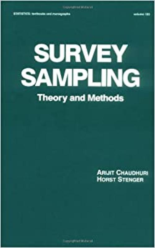  Survey Sampling: Theory and Methods (Statistics: A Series of Textbooks and Monographs) 