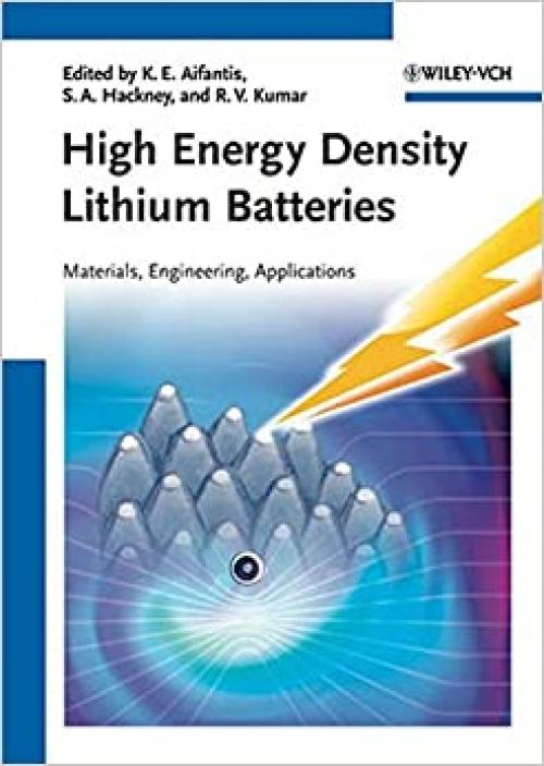  High Energy Density Lithium Batteries: Materials, Engineering, Applications 