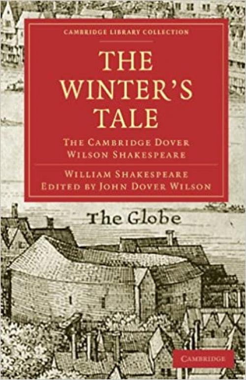  The Winter's Tale: The Cambridge Dover Wilson Shakespeare (Cambridge Library Collection - Shakespeare and Renaissance Drama) 