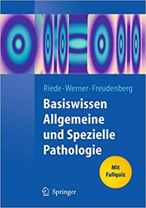  Basiswissen Allgemeine und Spezielle Pathologie (Springer-Lehrbuch) (German Edition) 