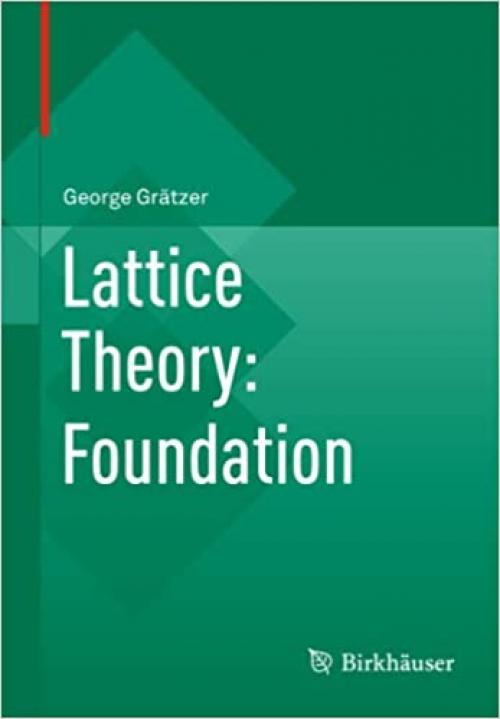  Lattice Theory: Foundation 