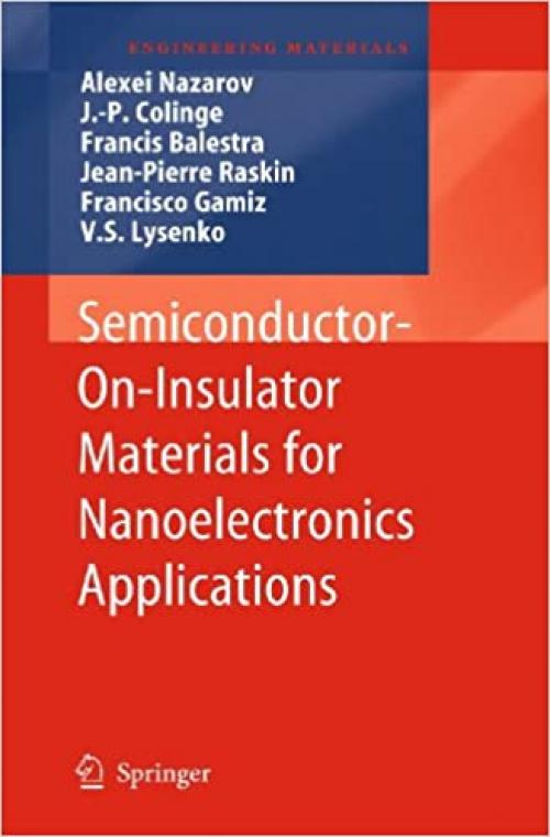  Semiconductor-On-Insulator Materials for Nanoelectronics Applications (Engineering Materials) 