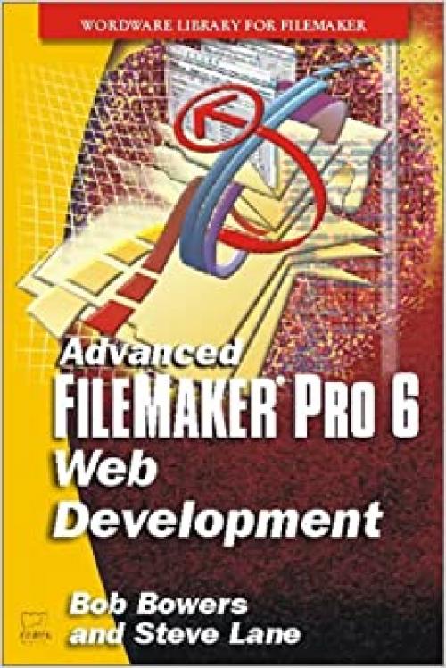  Advanced FileMaker Pro 6 Web Development (Wordware Library for FileMaker) 