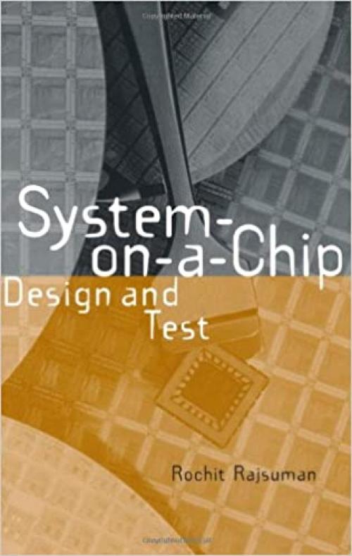  System-on-a-Chip: Design and Test 