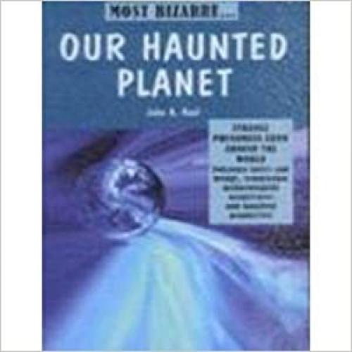  Our Haunted Planet 