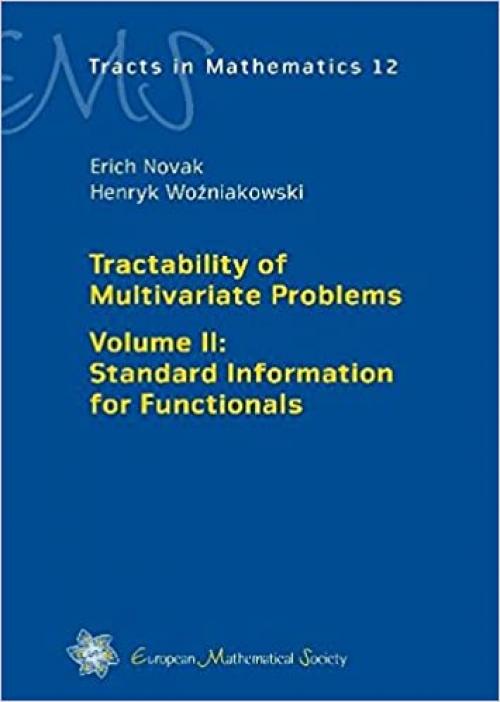  Tractability of Multivariate Problems: Standard Information for Functionals (EMS Tracts in Mathematics) 