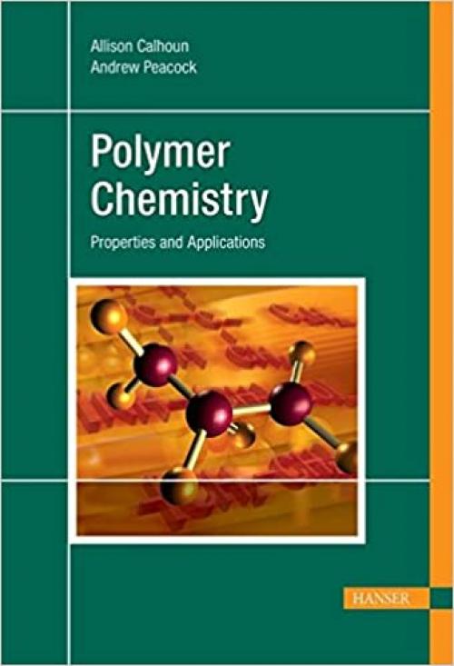  Polymer Chemistry: Properties and Application 