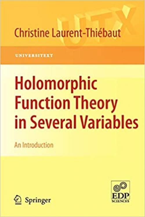  Holomorphic Function Theory in Several Variables: An Introduction (Universitext) 