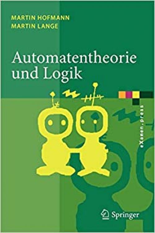  Automatentheorie und Logik (eXamen.press) (German Edition) 