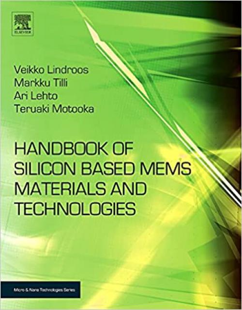  Handbook of Silicon Based MEMS Materials and Technologies (Micro and Nano Technologies) 