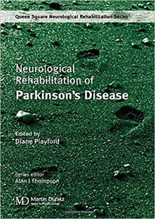  Neurological Rehabilitation of Parkinson's Disease (Queen Square Neurological Rehabilitation) 