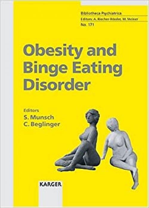  Obesity and Binge Eating Disorder (Key Issues in Mental Health, No. 171) 