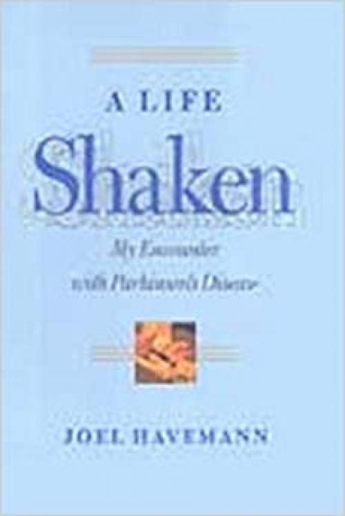  A Life Shaken: My Encounter with Parkinson's Disease 