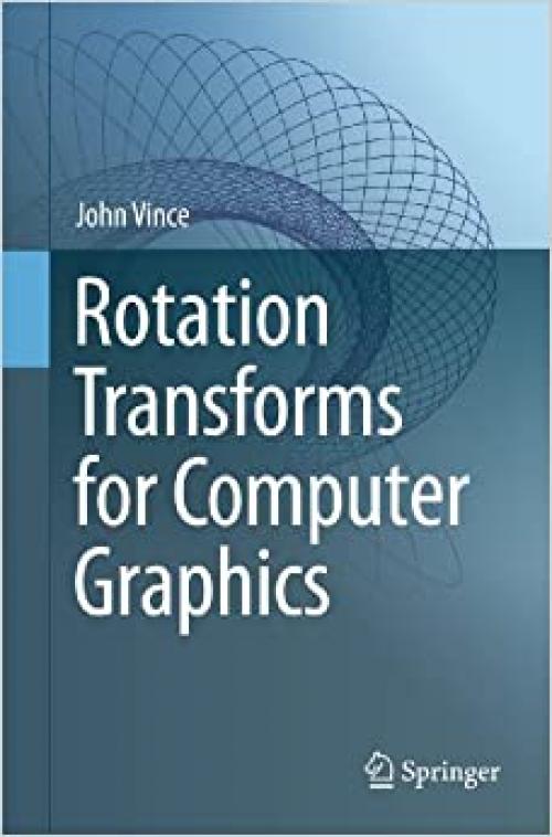  Rotation Transforms for Computer Graphics 