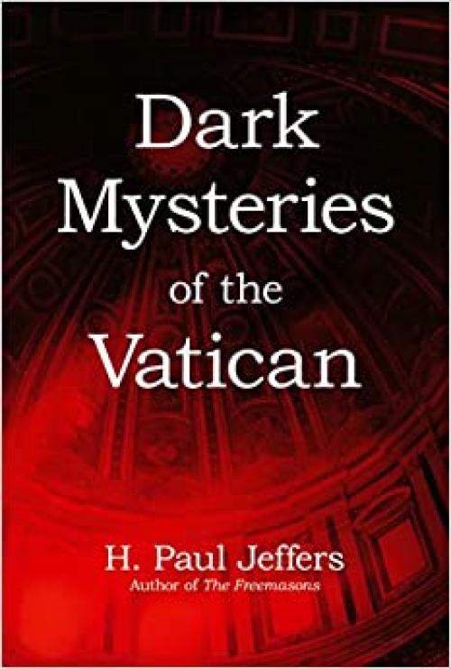  Dark Mysteries of the Vatican 