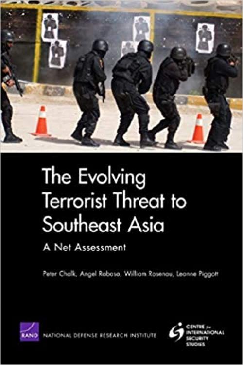  The Evolving Terrorist Threat to Southeast Asia: A Net Assessment 