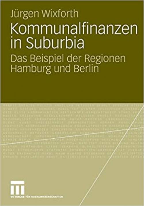  Kommunalfinanzen in Suburbia: Das Beispiel der Regionen Hamburg und Berlin (German Edition) 