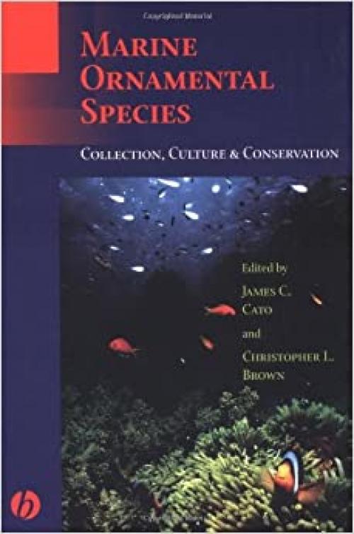  Marine Ornamental Species: Collection, Culture and Conservation 