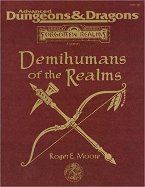  DEMIHUMANS OF THE REALMS (Advanced Dungeons & Dragons: Forgotten Realms Assessory) 