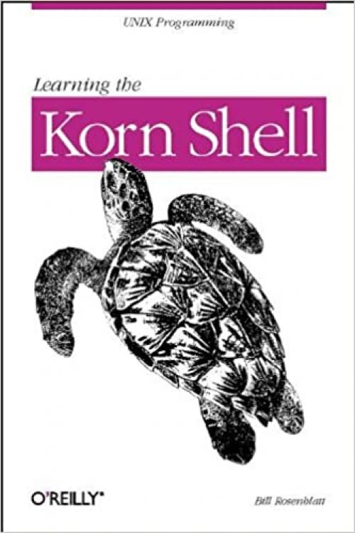  Learning the Korn Shell (Nutshell Handbooks) 