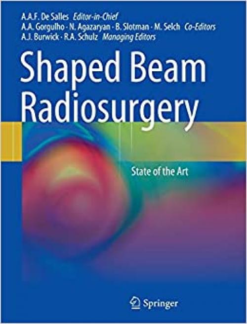  Shaped Beam Radiosurgery: State of the Art 