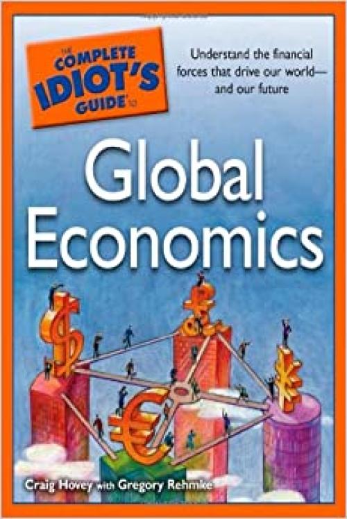  The Complete Idiot's Guide to Global Economics 