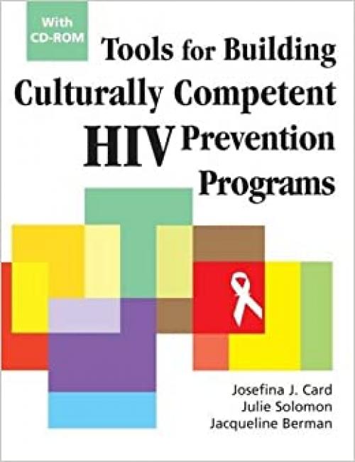  Tools for Building Culturally Competent HIV Prevention Programs: With CD-ROM 