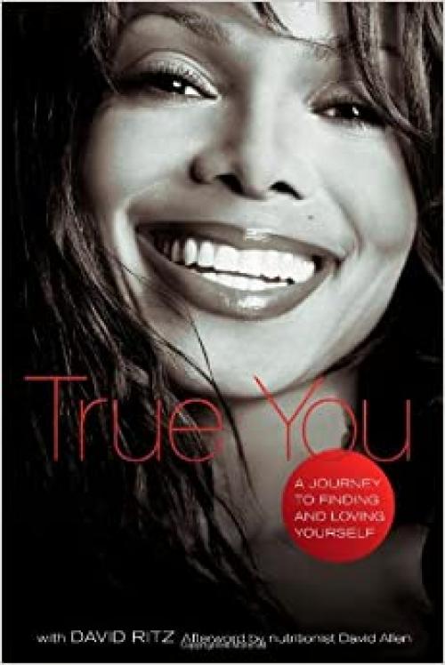  True You: A Journey to Finding and Loving Yourself 