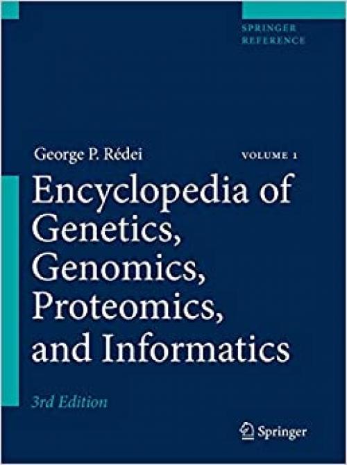  Encyclopedia of Genetics, Genomics, Proteomics, and Informatics 