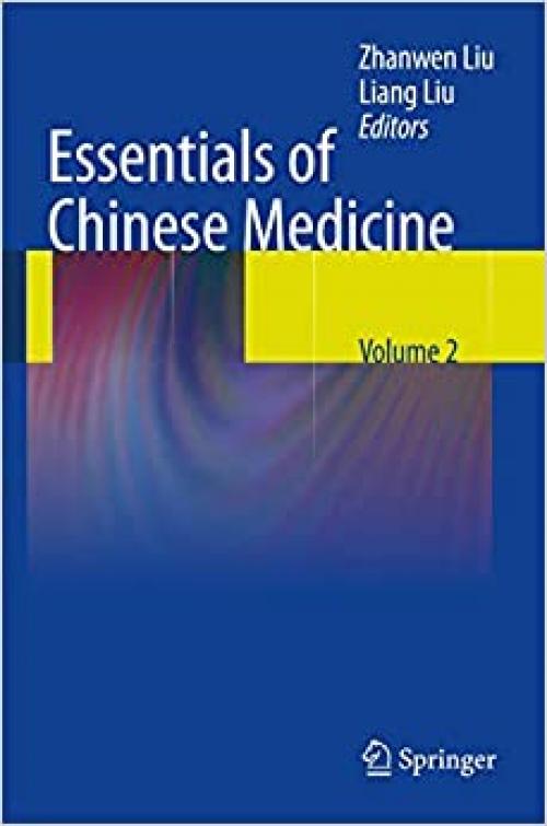  Essentials of Chinese Medicine: Volume 2 