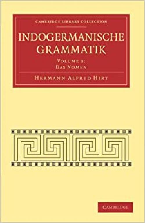  Indogermanische Grammatik: Vol. 3 (Cambridge Library Collection - Linguistics) 