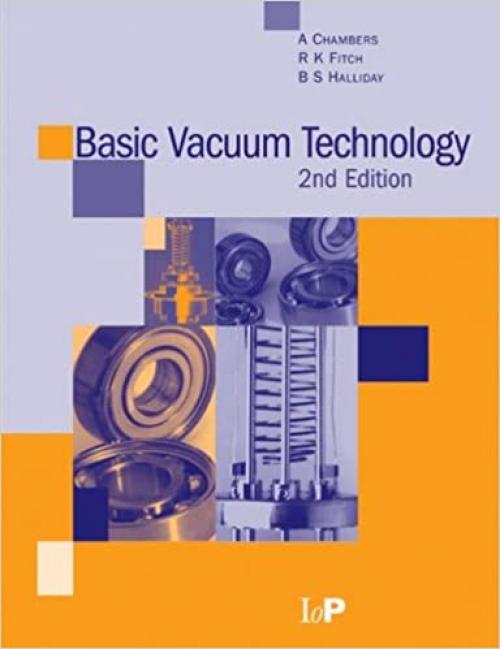  Basic Vacuum Technology, 2nd edition 