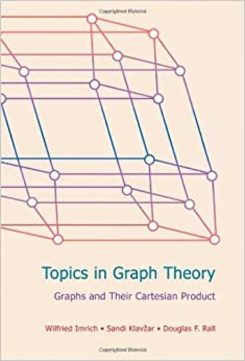  Topics in Graph Theory: Graphs and Their Cartesian Product 