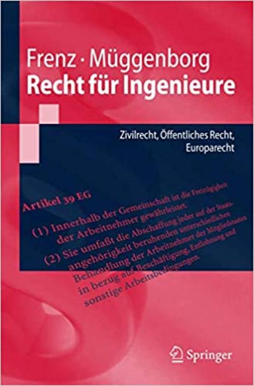  Recht für Ingenieure: Zivilrecht, Öffentliches Recht, Europarecht (Springer-Lehrbuch) (German Edition) 