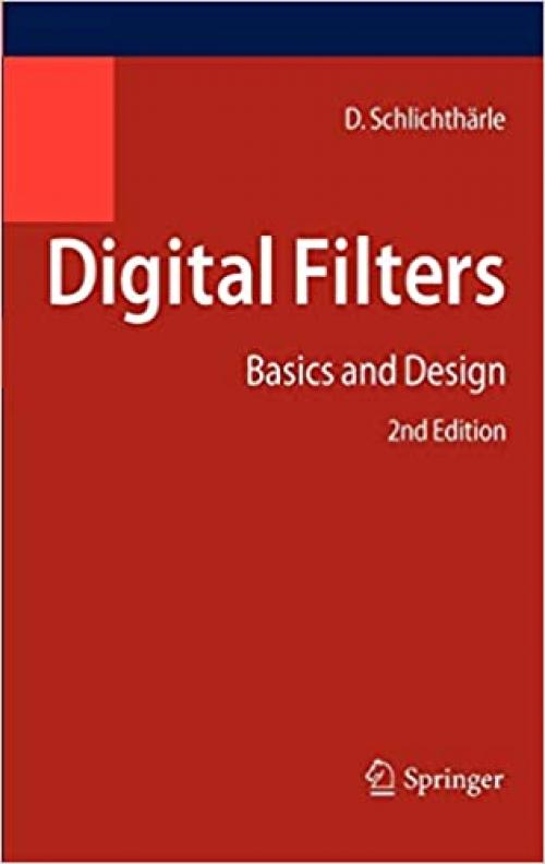  Digital Filters: Basics and Design 