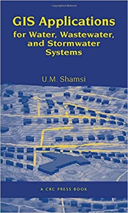  GIS Applications for Water, Wastewater, and Stormwater Systems 