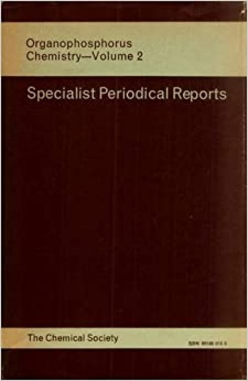  Organophosphorus Chemistry: Volume 2 (Specialist Periodical Reports, Volume 2) 