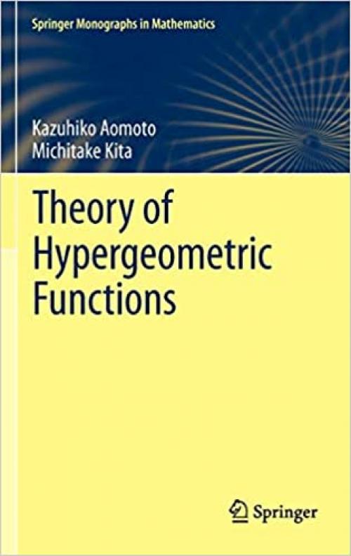  Theory of Hypergeometric Functions (Springer Monographs in Mathematics) 