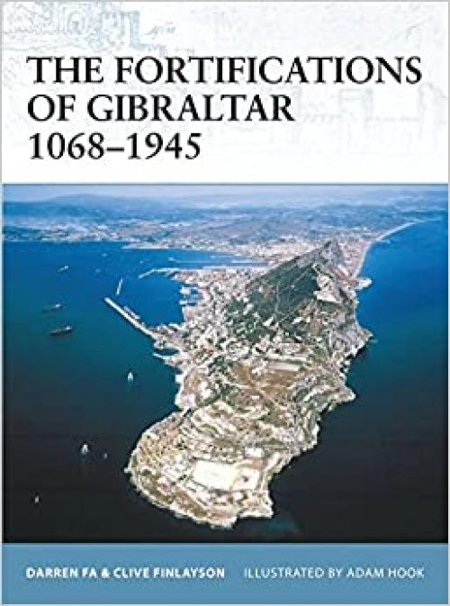  The Fortifications of Gibraltar 1068–1945 (Fortress) 