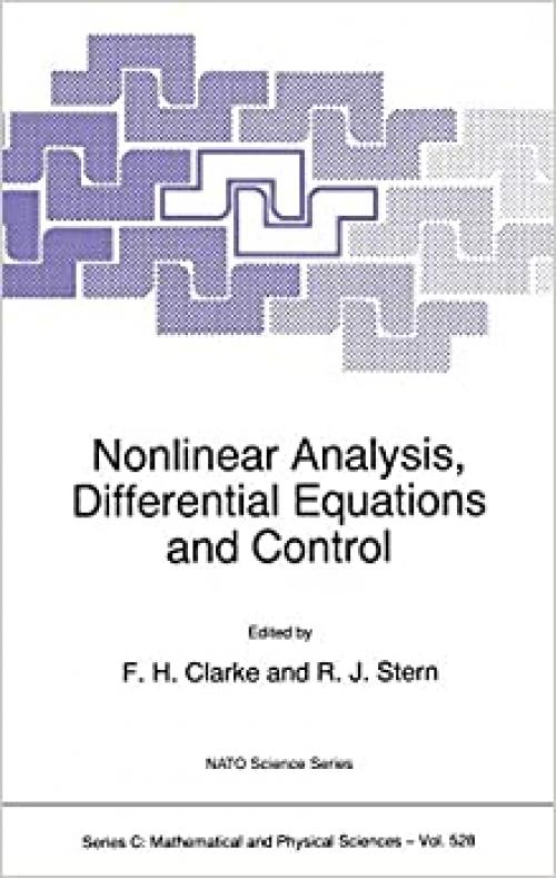  Nonlinear Analysis, Differential Equations and Control (Nato Science Series C: (528)) 