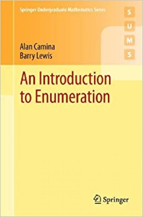  An Introduction to Enumeration (Springer Undergraduate Mathematics Series) 