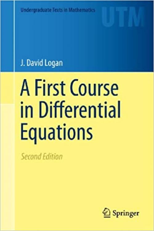  A First Course in Differential Equations (Undergraduate Texts in Mathematics) 