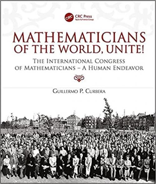  Mathematicians of the World, Unite!: The International Congress of Mathematicians--A Human Endeavor 